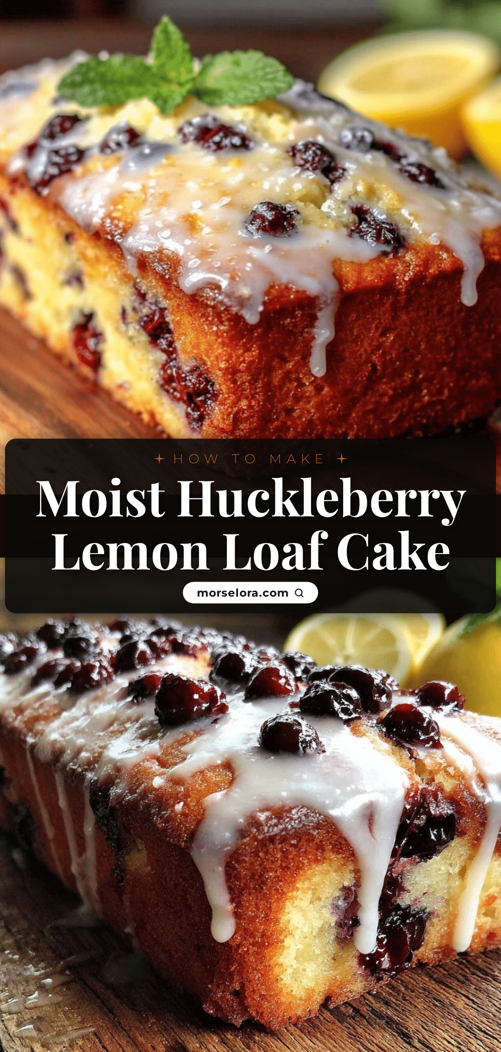 moist huckleberry lemon loaf cake recipe